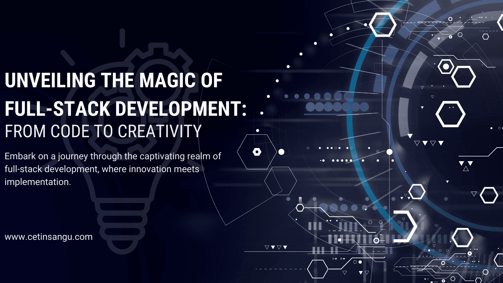 Unveiling the Magic of Full-Stack Development: From Code to Creativity