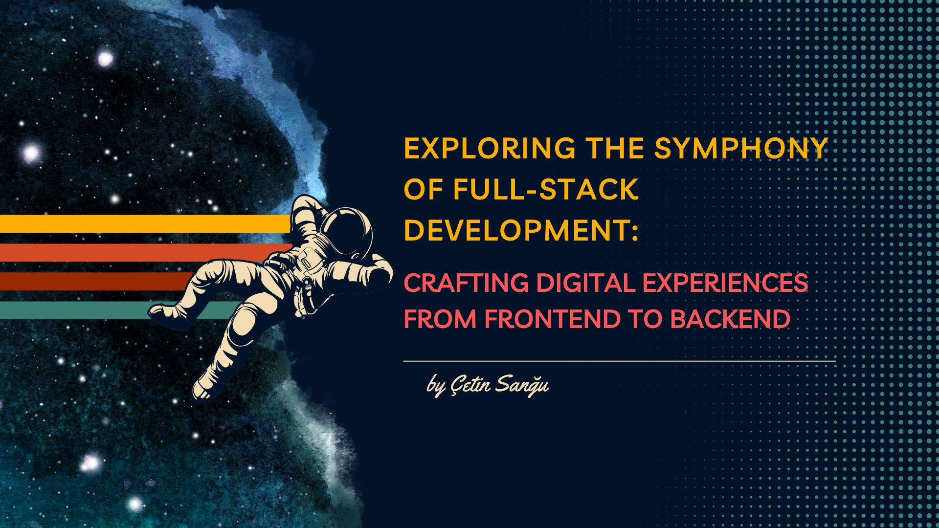 Exploring the Symphony of Full-Stack Development: Crafting Digital Experiences from Frontend to Backend